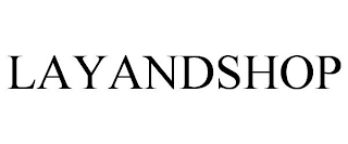 LAYANDSHOP