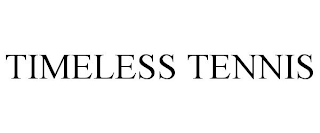 TIMELESS TENNIS