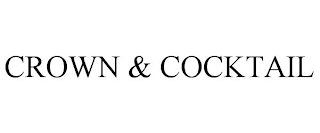 CROWN & COCKTAIL