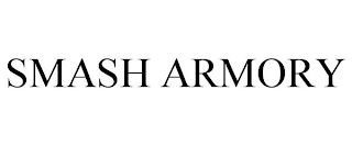 SMASH ARMORY