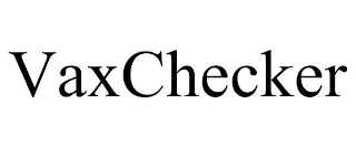 VAXCHECKER