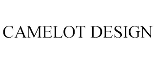 CAMELOT DESIGN