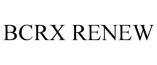 BCRX RENEW