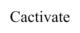 CACTIVATE