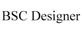 BSC DESIGNER