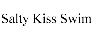 SALTY KISS SWIM