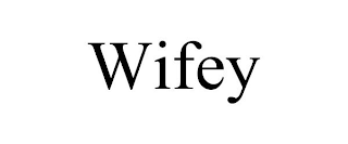 WIFEY