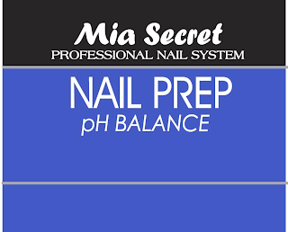 MIA SECRET PROFESSIONAL NAIL SYSTEM NAIL PREP PH BALANCE