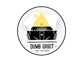 DUMB GRIOT 'BLAK 'ARTIFAKTS