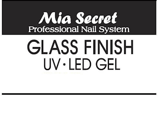 MIA SECRET PROFESSIONAL NAIL SYSTEM GLASS FINISH UV LED GEL