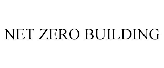 NET ZERO BUILDING