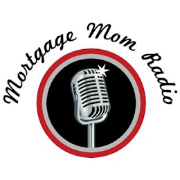 MORTGAGE MOM RADIO