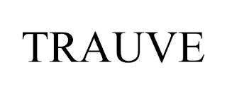 TRAUVE