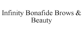 INFINITY BONAFIDE BROWS & BEAUTY