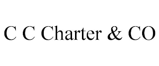 C C CHARTER & CO