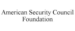 AMERICAN SECURITY COUNCIL FOUNDATION