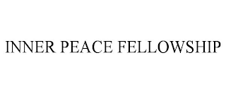 INNER PEACE FELLOWSHIP