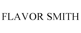 FLAVOR SMITH