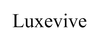 LUXEVIVE