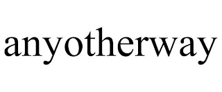 ANYOTHERWAY