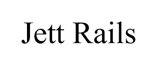 JETT RAILS