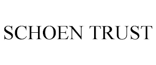 SCHOEN TRUST