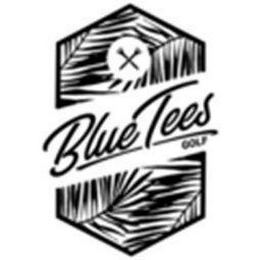 BLUE TEES GOLF