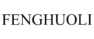 FENGHUOLI