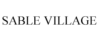 SABLE VILLAGE