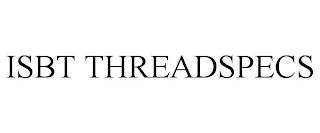 ISBT THREADSPECS