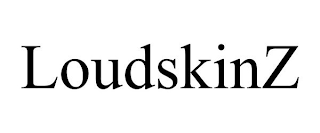 LOUDSKINZ