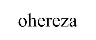 OHEREZA