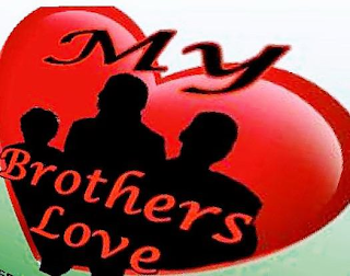 MY BROTHERS LOVE