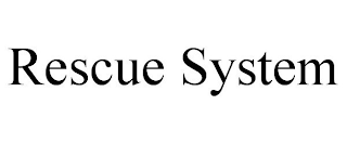 RESCUE SYSTEM