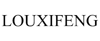 LOUXIFENG