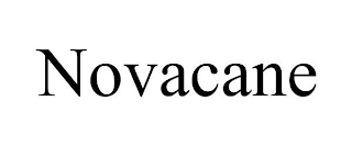 NOVACANE