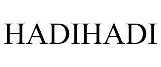 HADIHADI