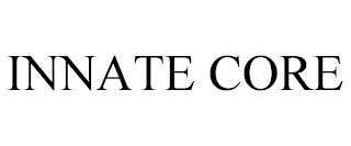 INNATE CORE
