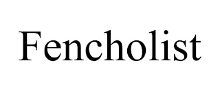 FENCHOLIST