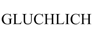 GLUCHLICH