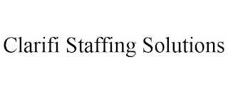 CLARIFI STAFFING SOLUTIONS