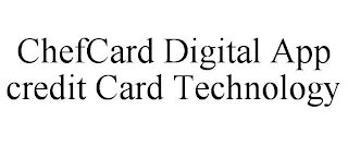 CHEFCARD DIGITAL APP CREDIT CARD TECHNOLOGY