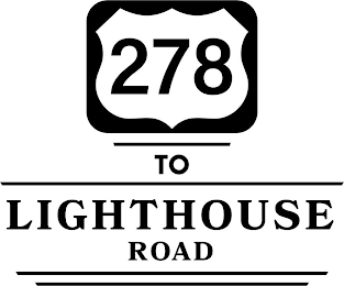 278 TO LIGHTHOUSE ROAD