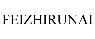 FEIZHIRUNAI