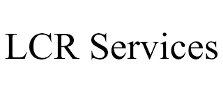 LCR SERVICES