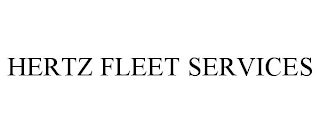 HERTZ FLEET SERVICES