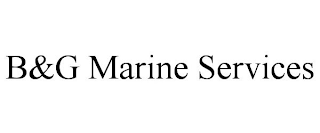 B&G MARINE SERVICES