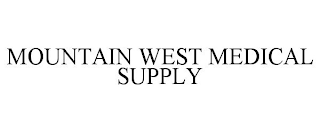 MOUNTAIN WEST MEDICAL SUPPLY