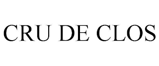 CRU DE CLOS