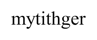 MYTITHGER